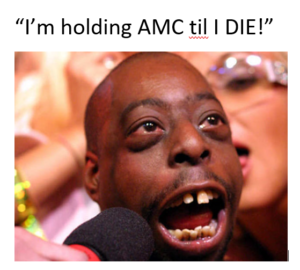 MEME: Beetlejuice "I;m holding AMC til I die!"